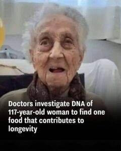 Doctors investigate DNA of 117-year-old woman to find one food that contributes to longevity