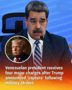 Venezuelan president receives four major charges after Trump announced ‘capture’ following military strikes